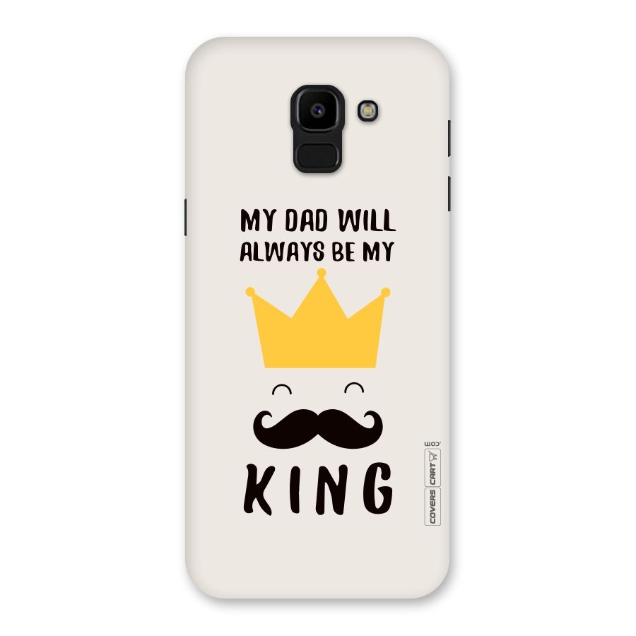 My King Dad Back Case for Galaxy J6