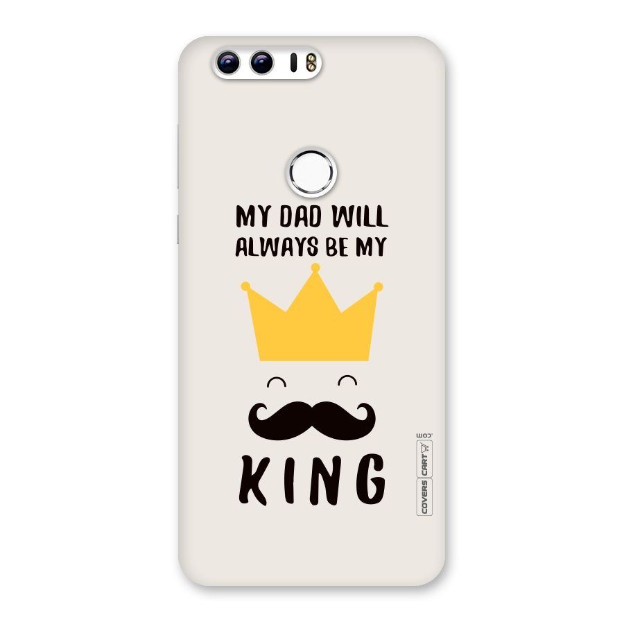 My King Dad Back Case for Honor 8