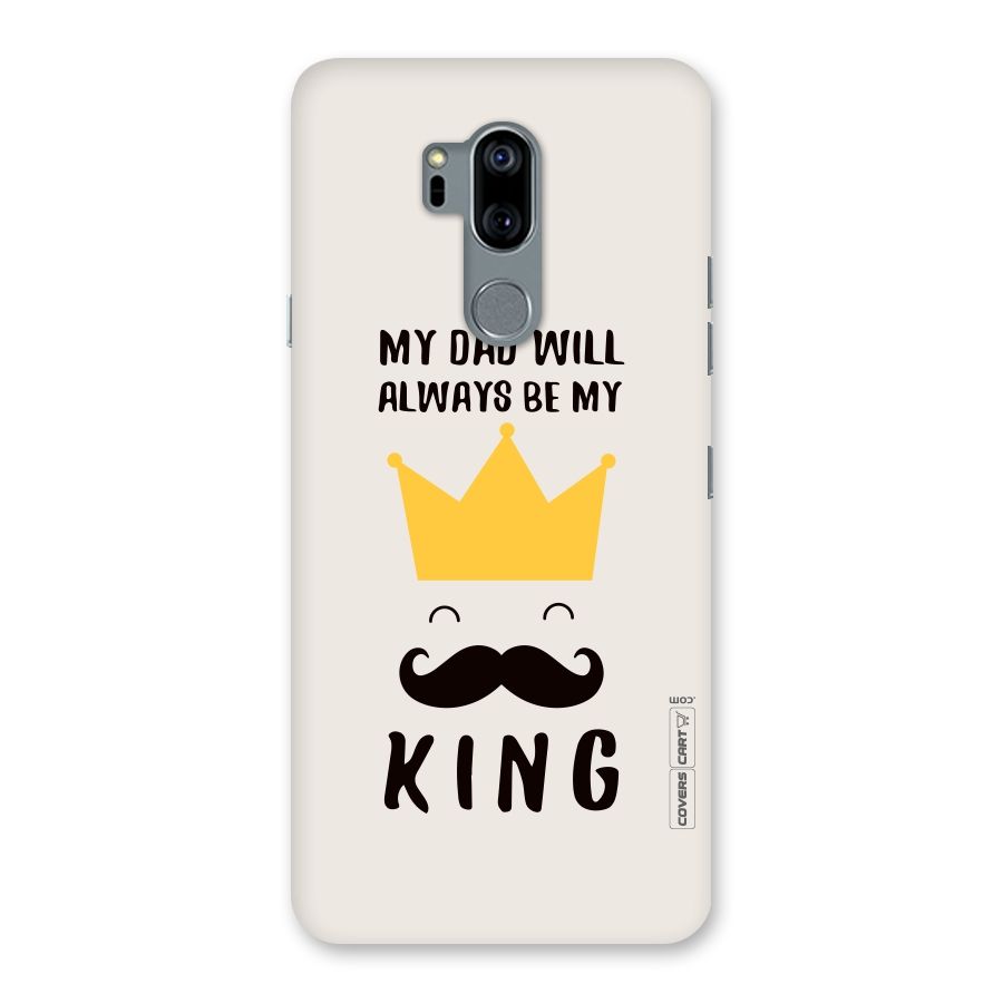 My King Dad Back Case for LG G7
