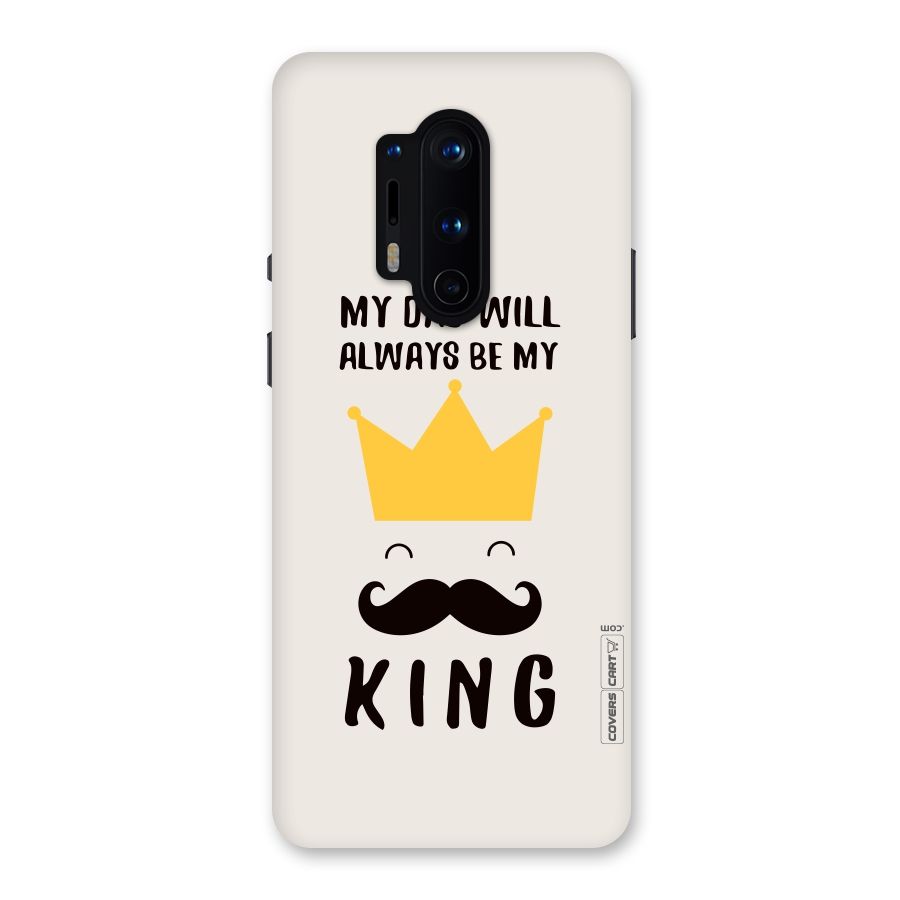 My King Dad Back Case for OnePlus 8 Pro