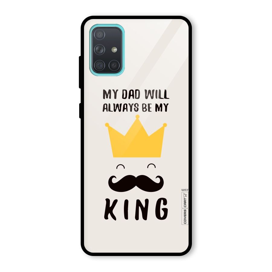 My King Dad Glass Back Case for Galaxy A71