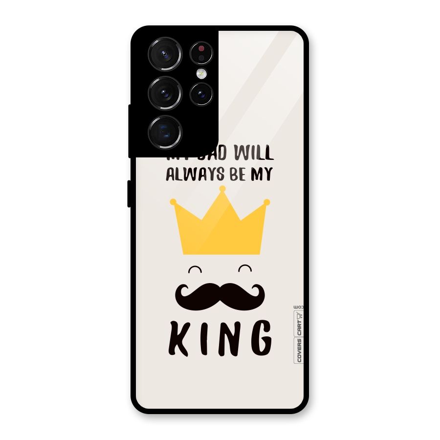 My King Dad Glass Back Case for Galaxy S21 Ultra 5G
