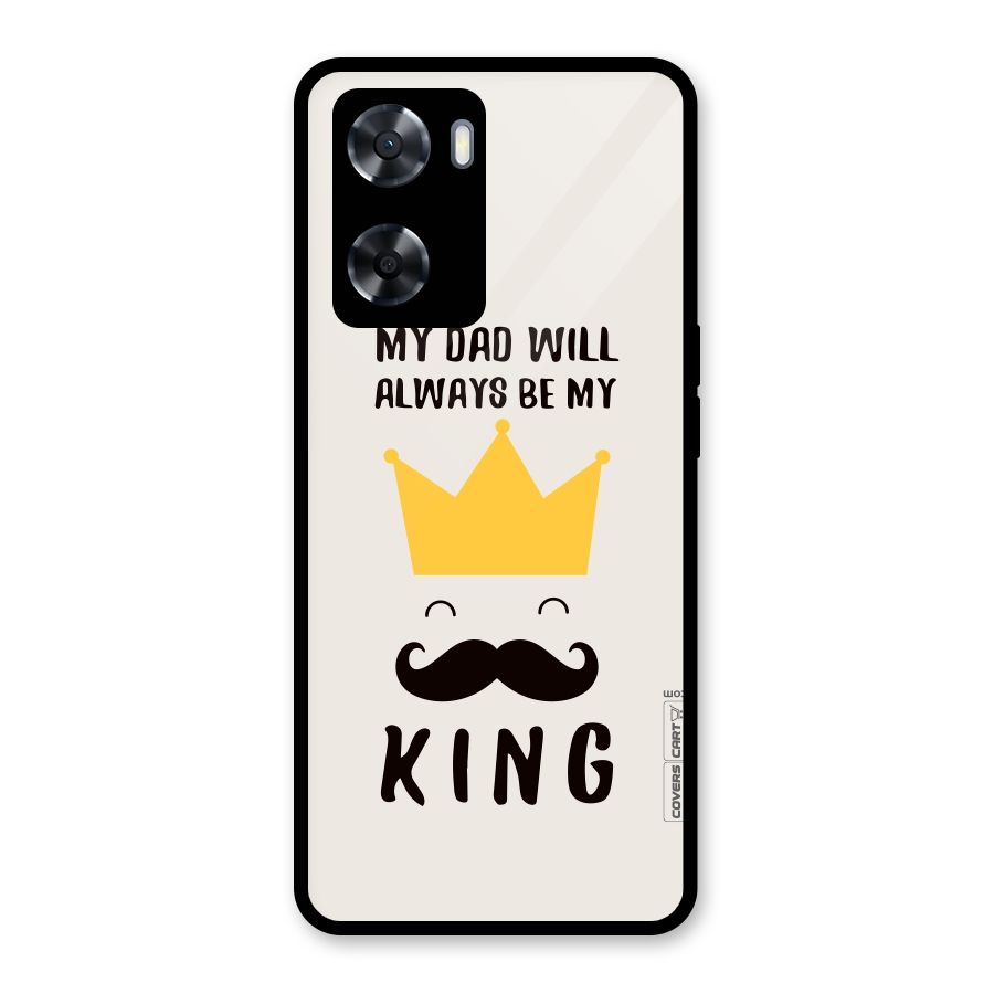My King Dad Glass Back Case for Oppo A57 2022
