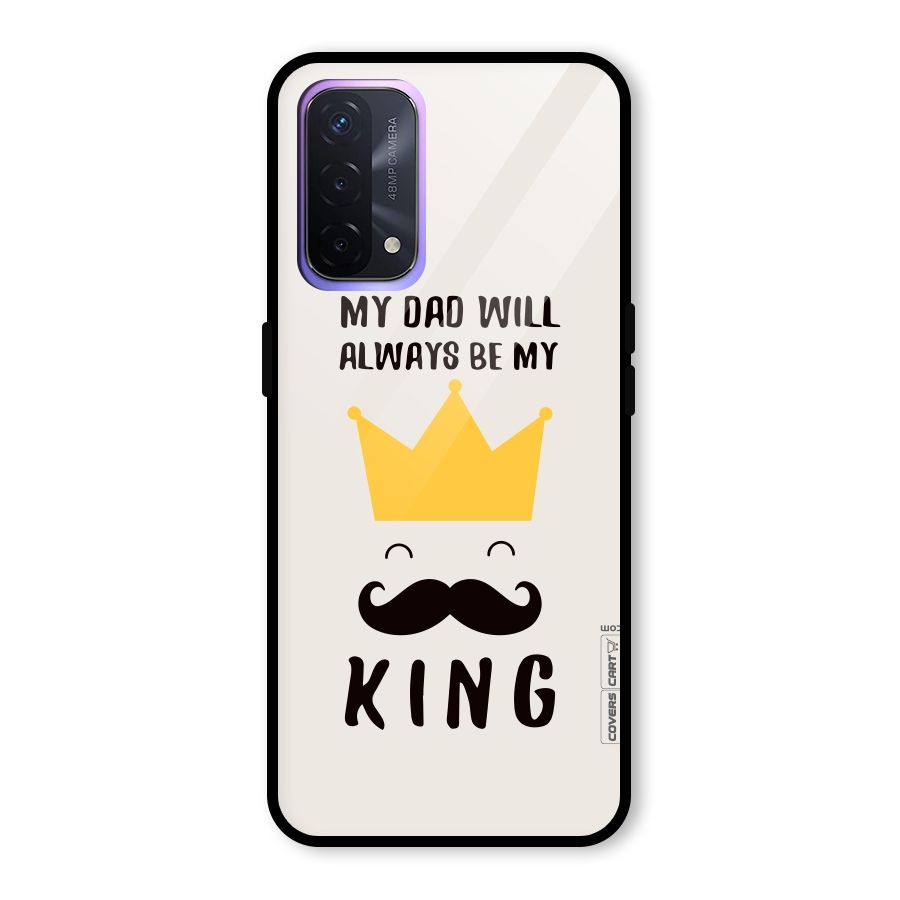 My King Dad Glass Back Case for Oppo A74 5G
