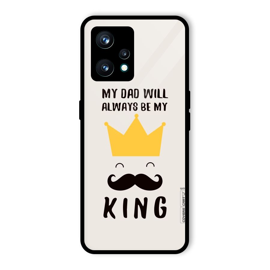 My King Dad Glass Back Case for Realme 9 Pro Plus 5G