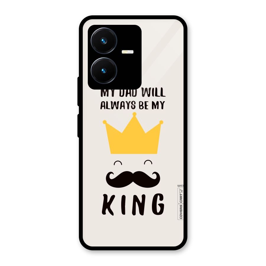 My King Dad Glass Back Case for Vivo Y22