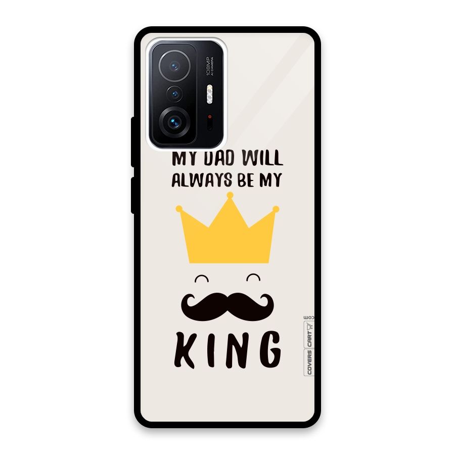 My King Dad Glass Back Case for Xiaomi 11T Pro