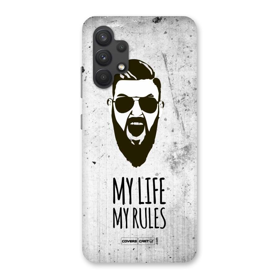 My Life My Rules Back Case for Galaxy A32