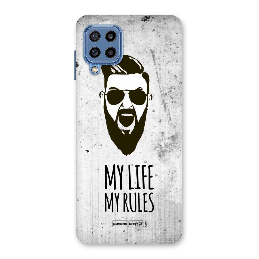 My Life My Rules Back Case for Galaxy M32