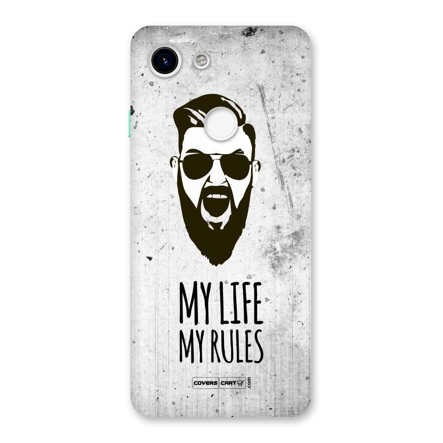 My Life My Rules Back Case for Google Pixel 3