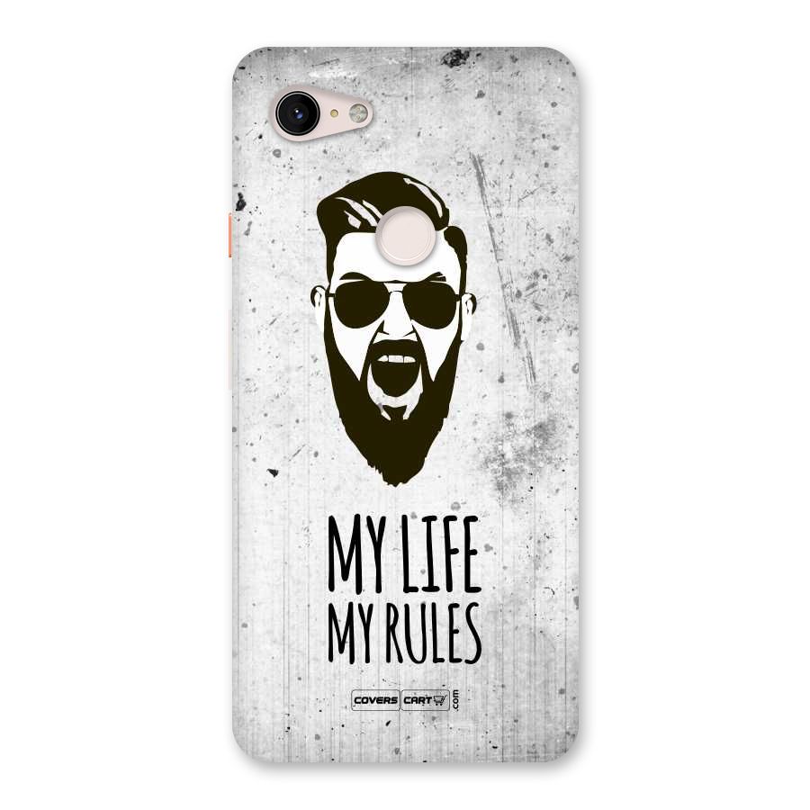 My Life My Rules Back Case for Google Pixel 3 XL