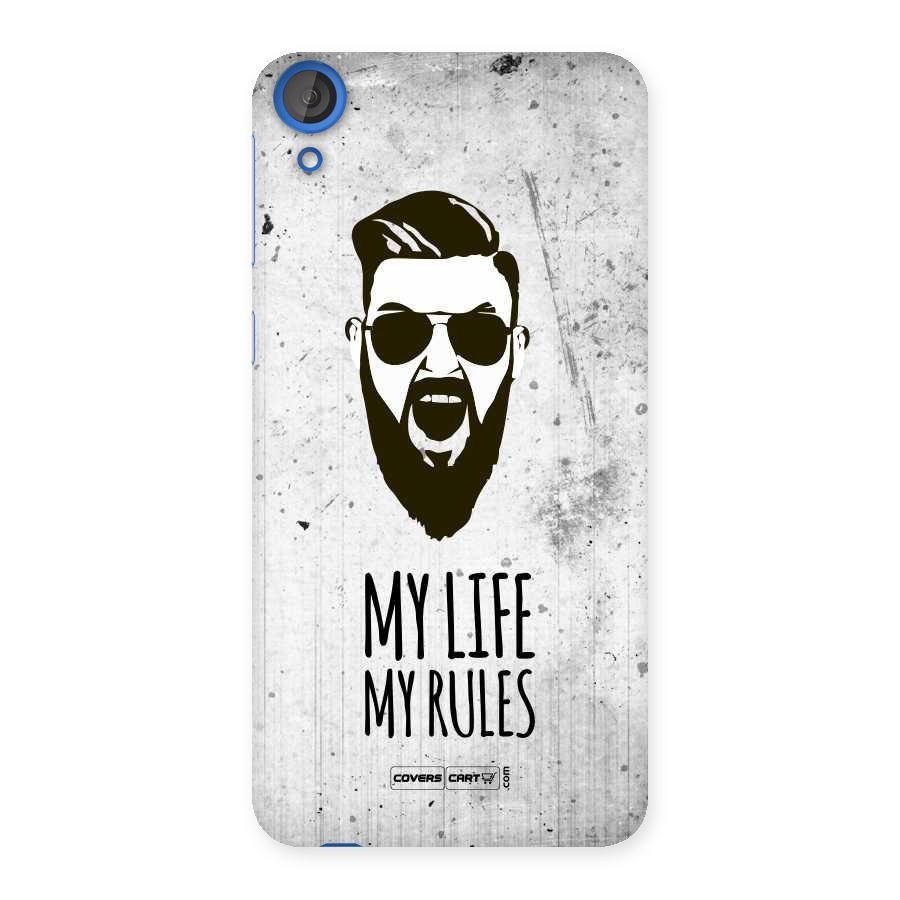 My Life My Rules Back Case for HTC Desire 820s