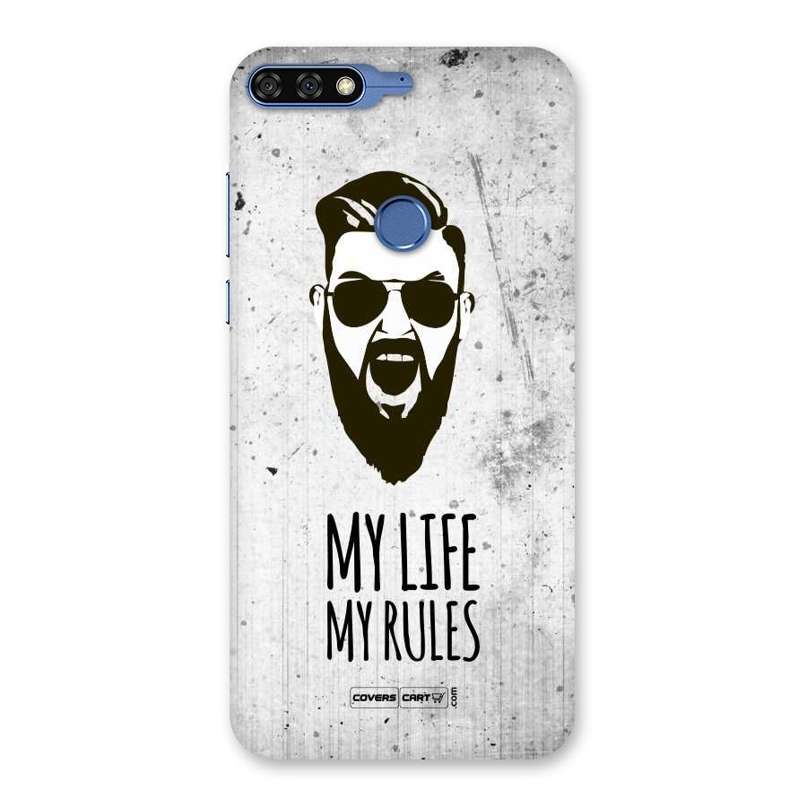 My Life My Rules Back Case for Honor 7C