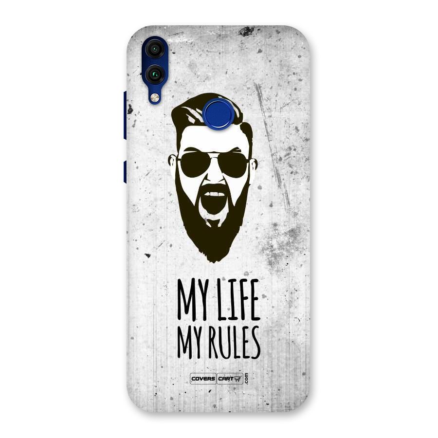 My Life My Rules Back Case for Honor 8C