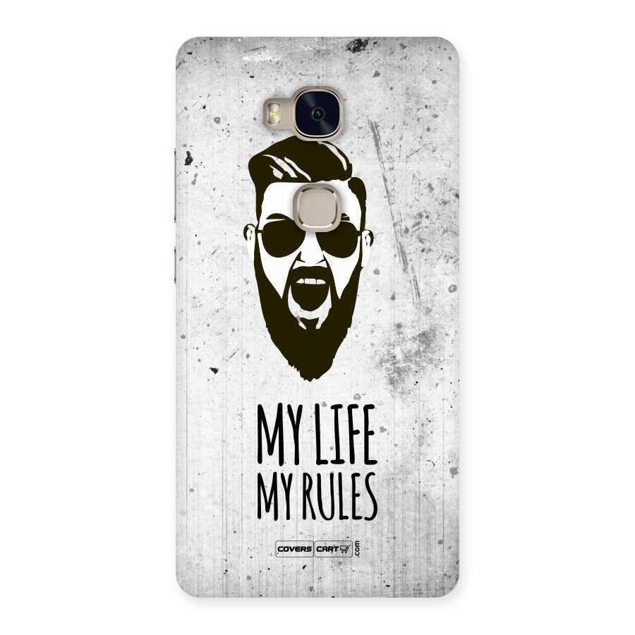 My Life My Rules Back Case for Huawei Honor 5X