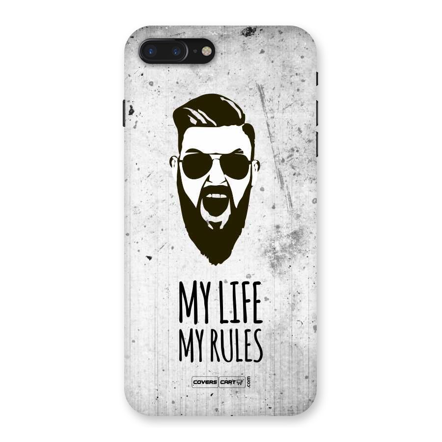 My Life My Rules Back Case for iPhone 7 Plus