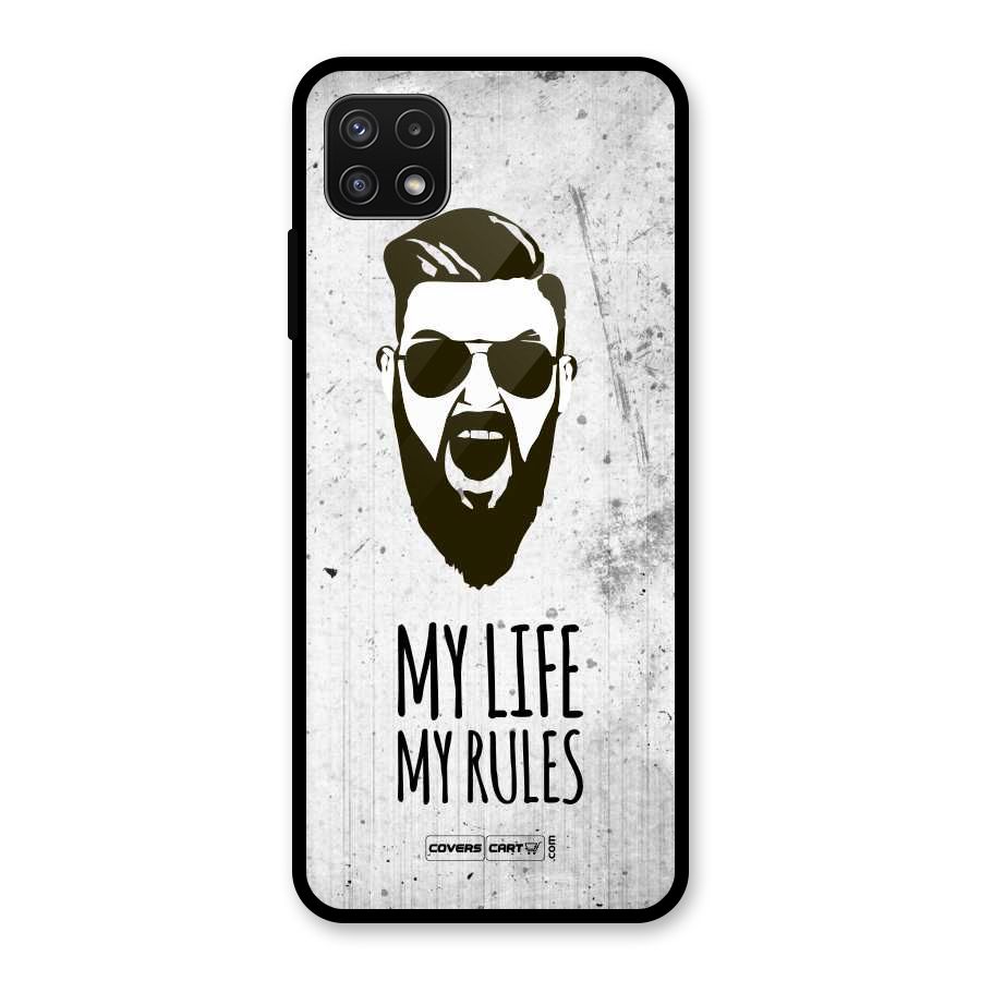 My Life My Rules Glass Back Case for Galaxy A22 5G