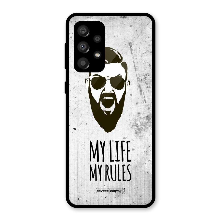 My Life My Rules Glass Back Case for Galaxy A32