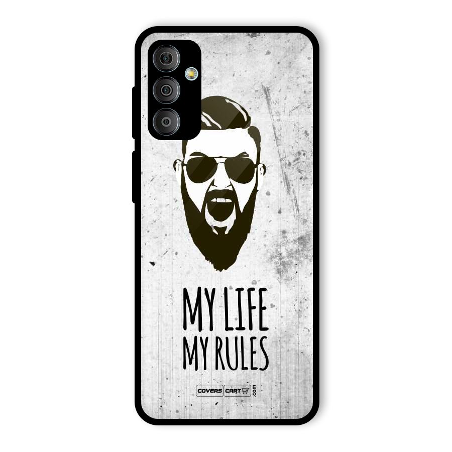 My Life My Rules Glass Back Case for Galaxy F23
