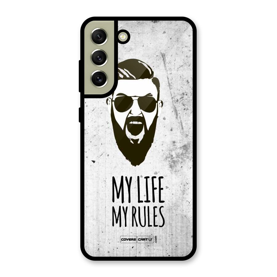 My Life My Rules Glass Back Case for Galaxy S21 FE 5G