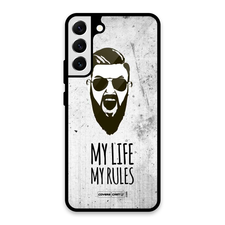 My Life My Rules Glass Back Case for Galaxy S22 Plus 5G