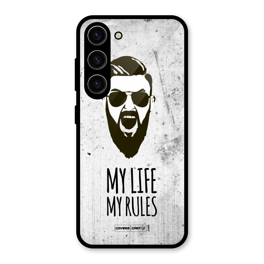 My Life My Rules Glass Back Case for Galaxy S23