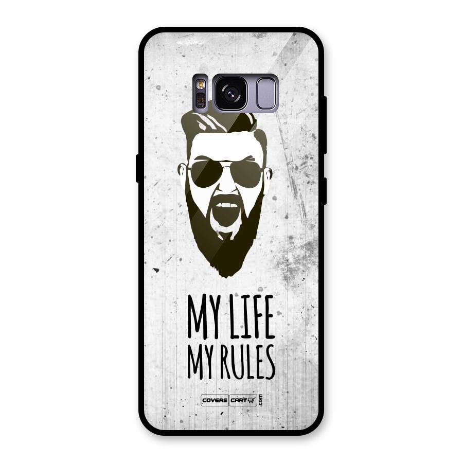 My Life My Rules Glass Back Case for Galaxy S8