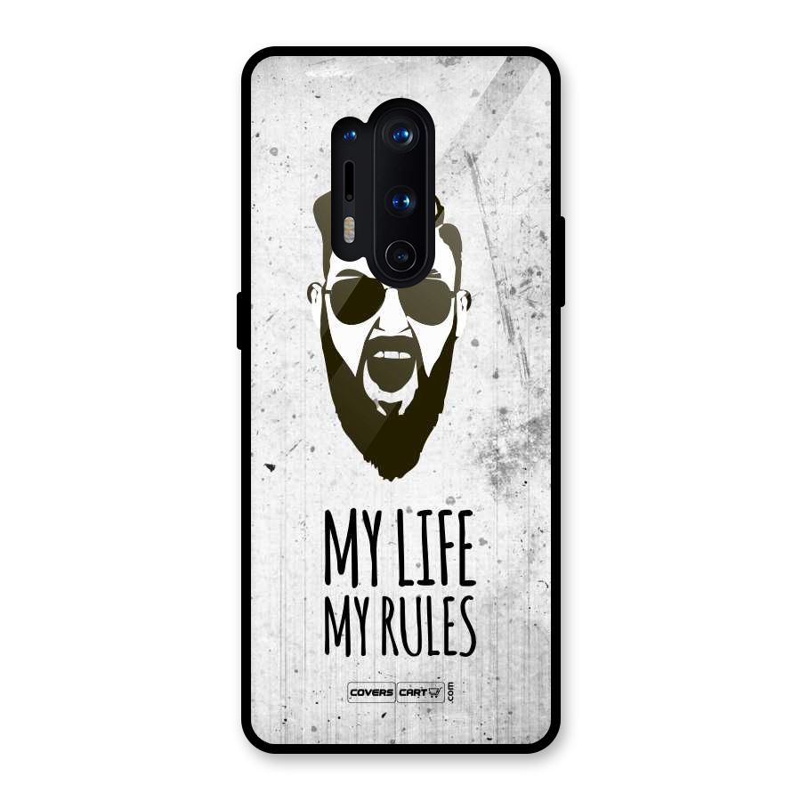 My Life My Rules Glass Back Case for OnePlus 8 Pro