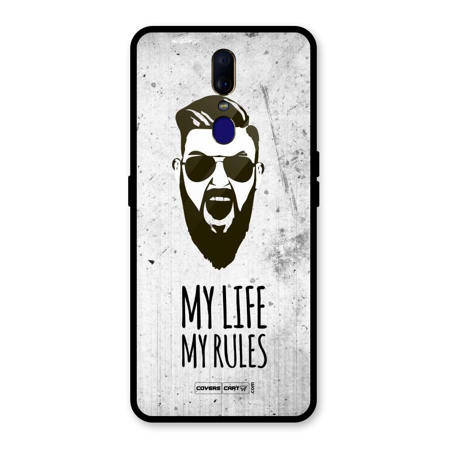 My Life My Rules Glass Back Case for Oppo F11