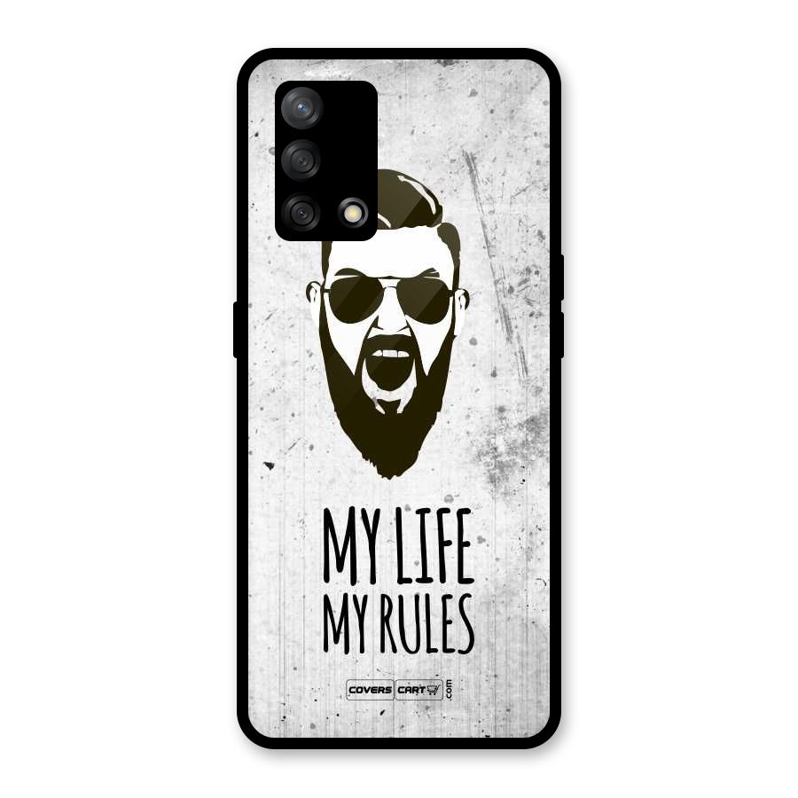 My Life My Rules Glass Back Case for Oppo F19