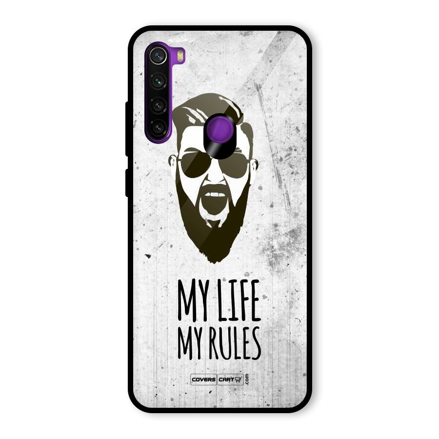 My Life My Rules Glass Back Case for Redmi Note 8