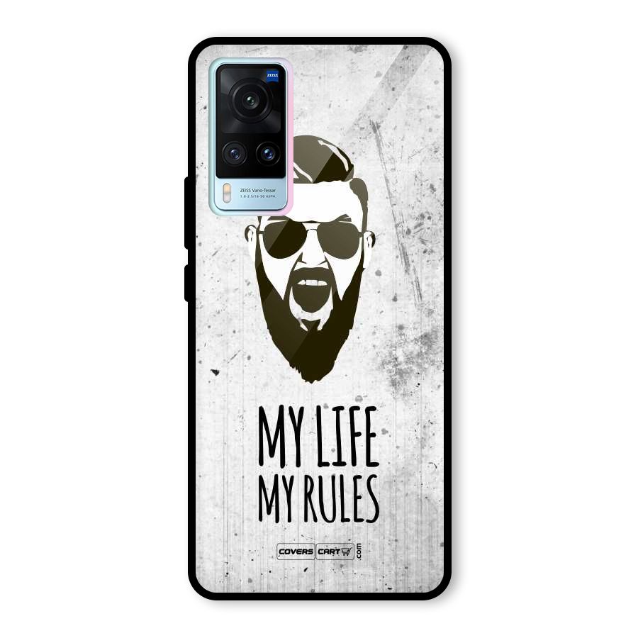 My Life My Rules Glass Back Case for Vivo X60