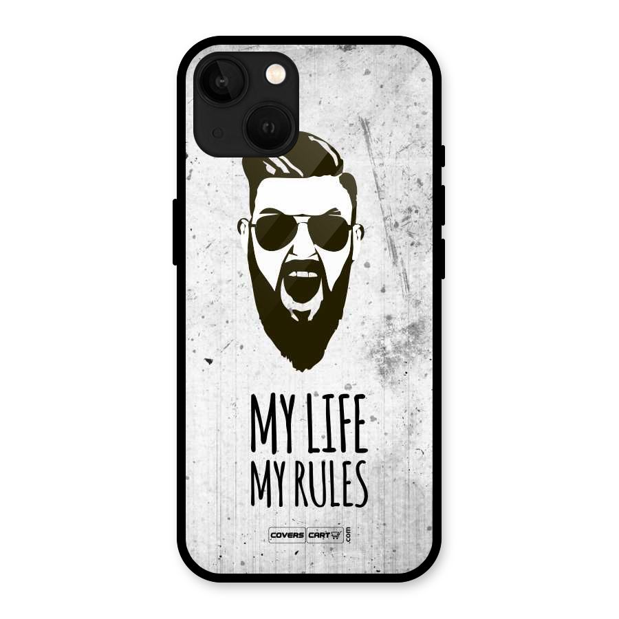 My Life My Rules Glass Back Case for iPhone 13
