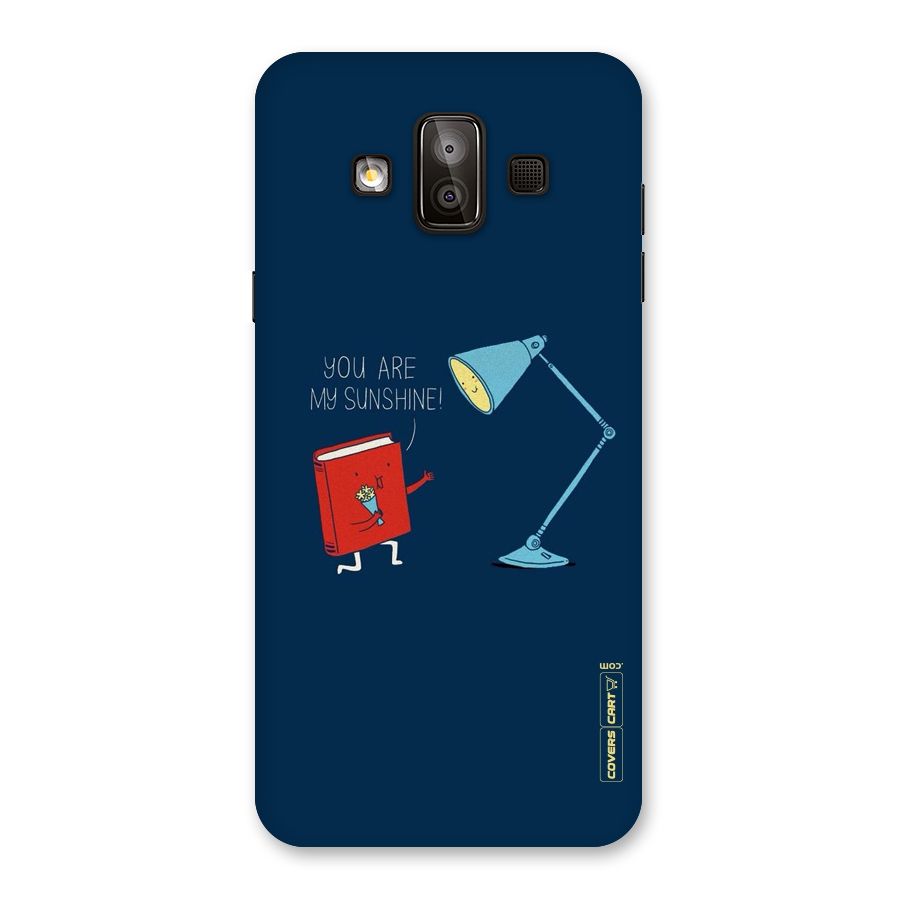 My Sunshine Back Case for Galaxy J7 Duo