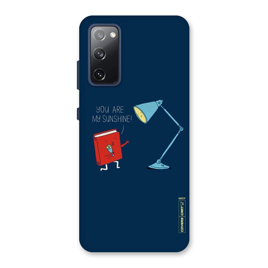 My Sunshine Back Case for Galaxy S20 FE