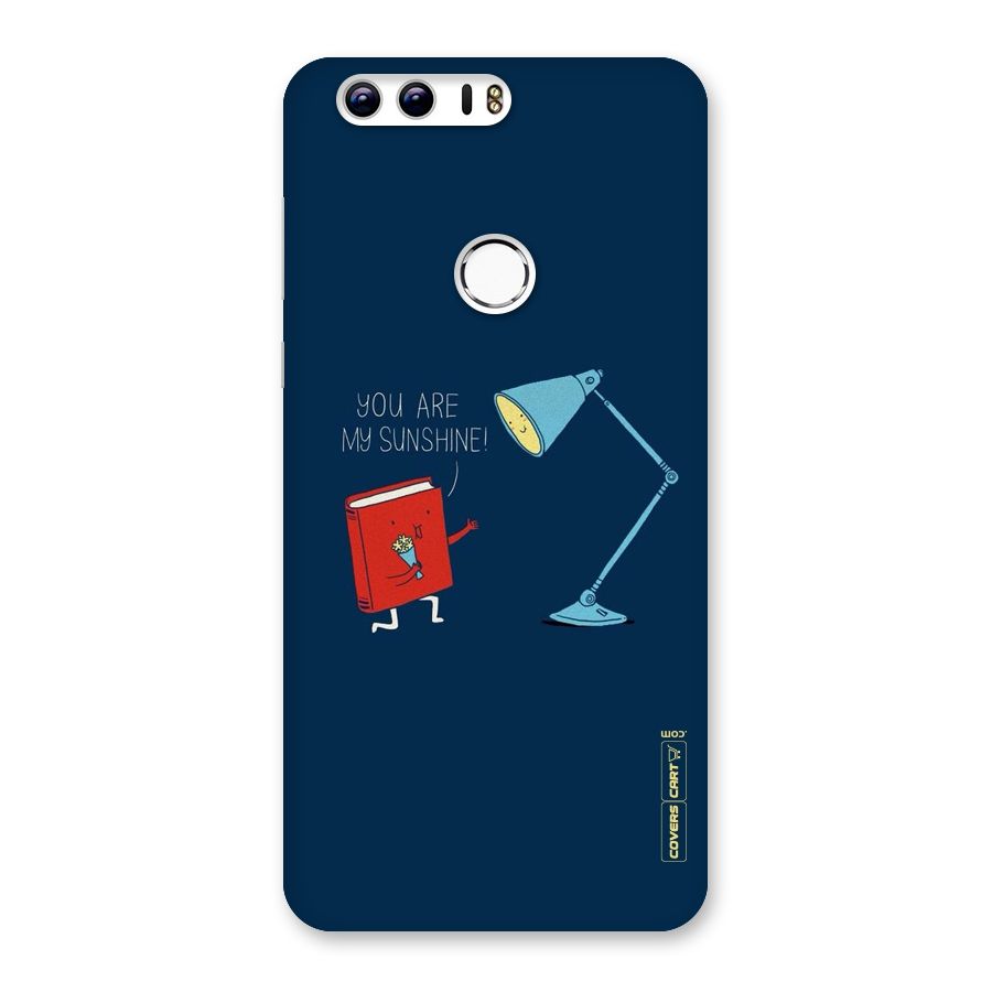 My Sunshine Back Case for Honor 8