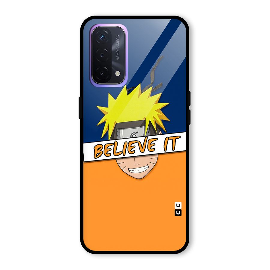 Naruto Believe It Glass Back Case for Oppo A74 5G