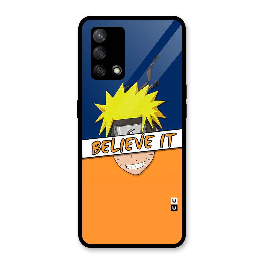 Naruto Believe It Glass Back Case for Oppo F19