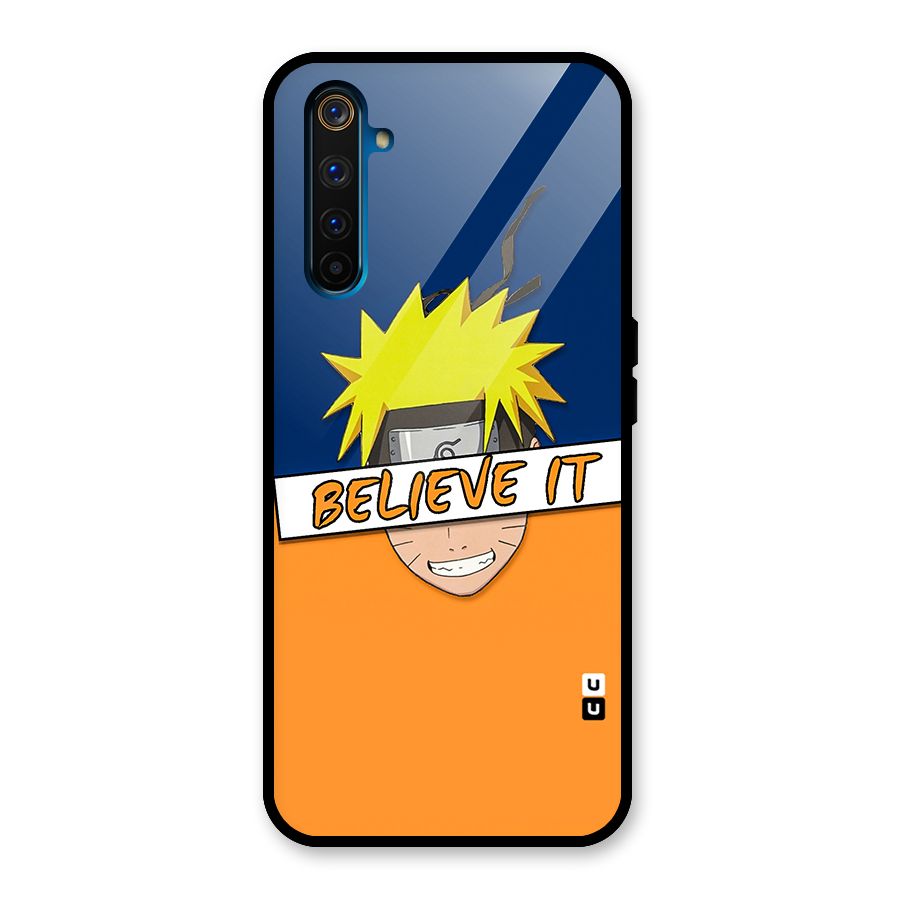 Naruto Believe It Glass Back Case for Realme 6 Pro