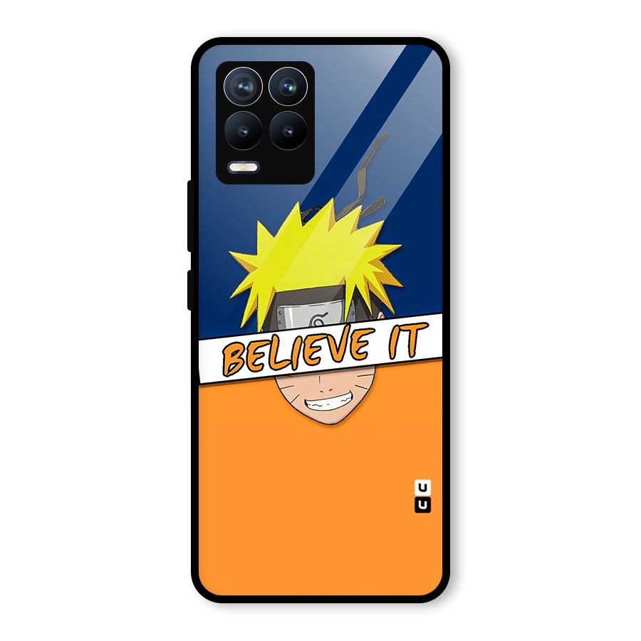 Naruto Believe It Glass Back Case for Realme 8 Pro