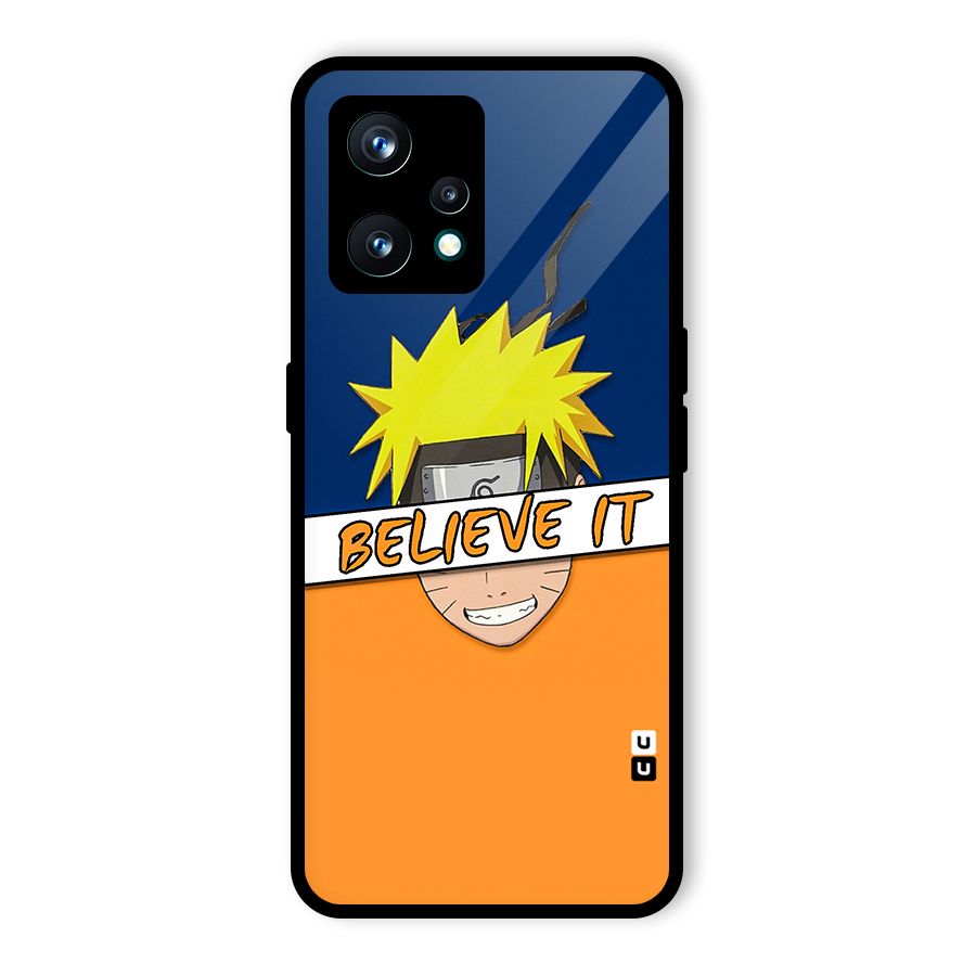 Naruto Believe It Glass Back Case for Realme 9 Pro Plus 5G