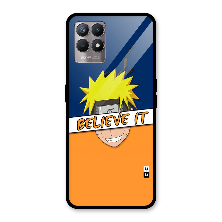 Naruto Believe It Glass Back Case for Realme Narzo 50