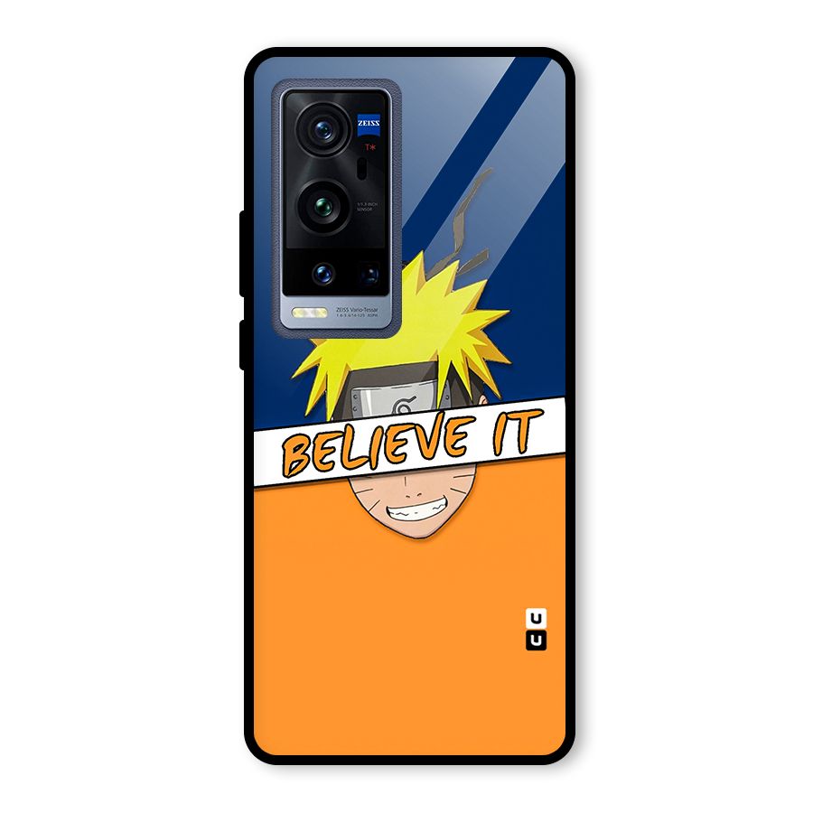 Naruto Believe It Glass Back Case for Vivo X60 Pro Plus