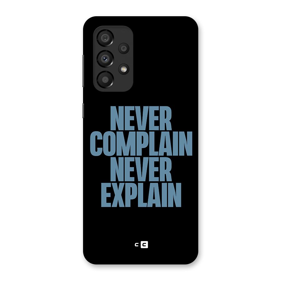 Never Complain Never Explain Back Case for Galaxy A33 5G