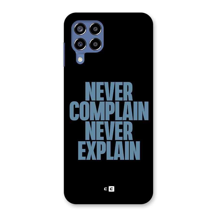Never Complain Never Explain Back Case for Galaxy M53 5G