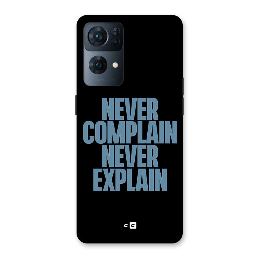Never Complain Never Explain Back Case for Oppo Reno7 Pro 5G