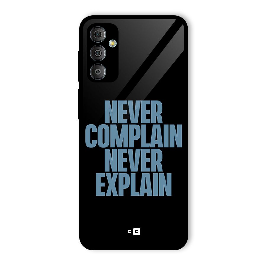 Never Complain Never Explain Glass Back Case for Galaxy F23