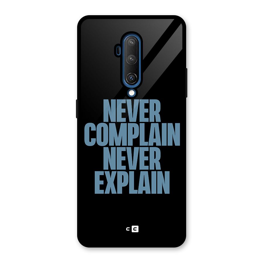 Never Complain Never Explain Glass Back Case for OnePlus 7T Pro