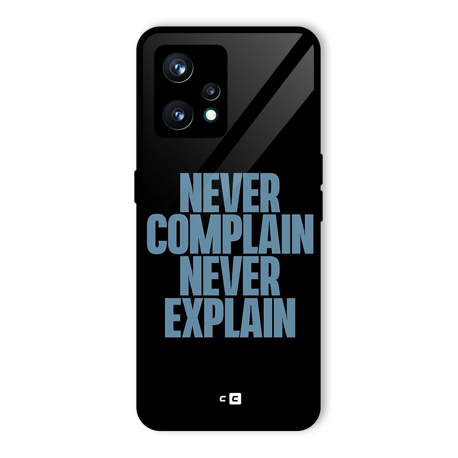 Never Complain Never Explain Glass Back Case for Realme 9 Pro Plus 5G