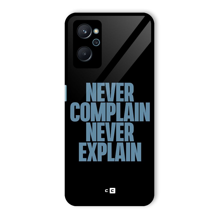 Never Complain Never Explain Glass Back Case for Realme 9i